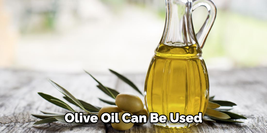 Olive Oil Can Be Used 