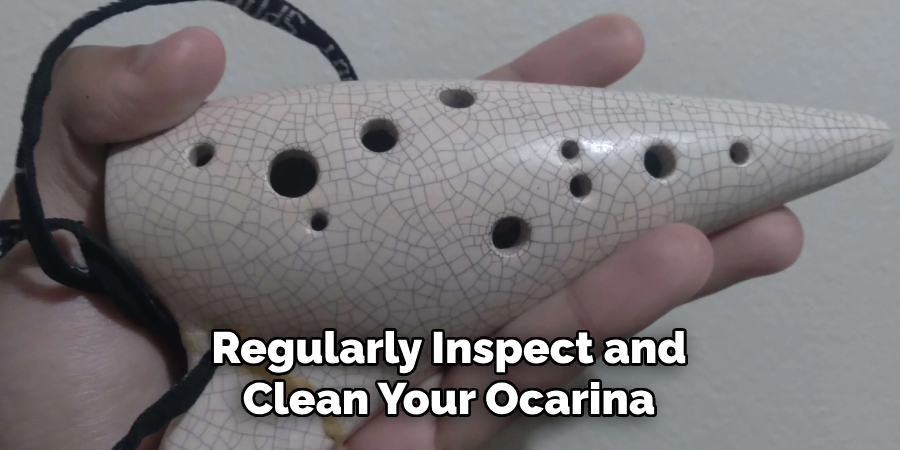 Regularly Inspect and Clean Your Ocarina