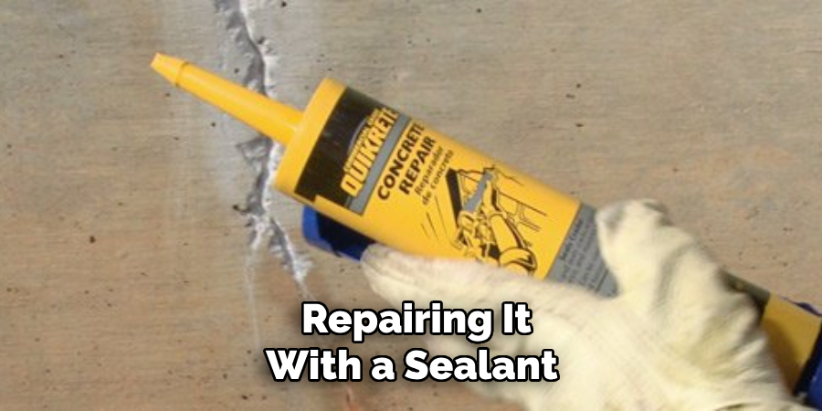 Repairing It With a Sealant 