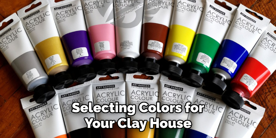 Selecting Colors for Your Clay House