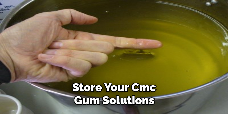 Store Your Cmc Gum Solutions