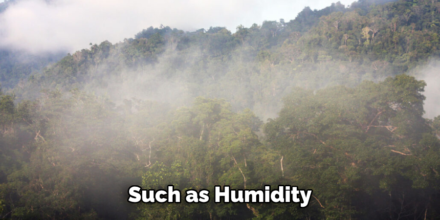 Such as Humidity