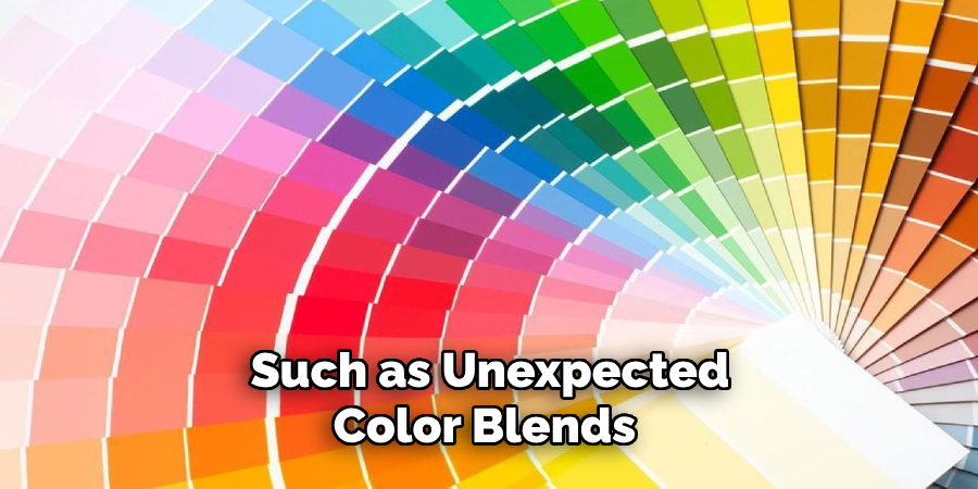 Such as Unexpected Color Blends 