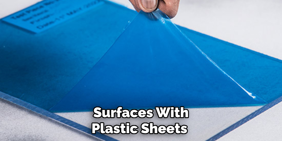 Surfaces With Plastic Sheets 