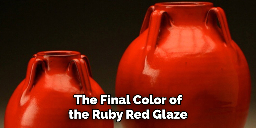 The Final Color of the Ruby Red Glaze