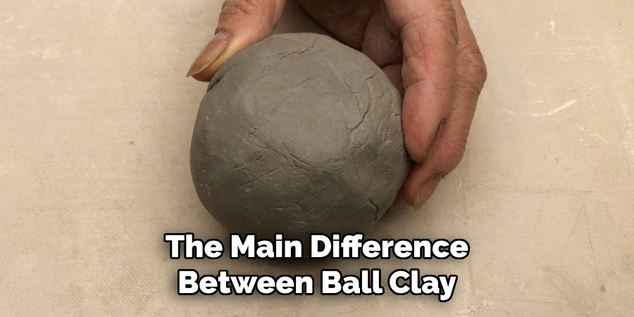 The Main Difference Between Ball Clay