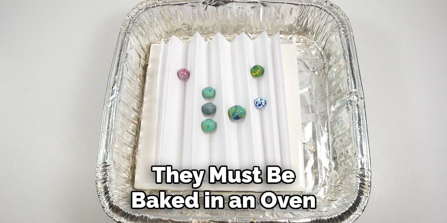 They Must Be Baked in an Oven