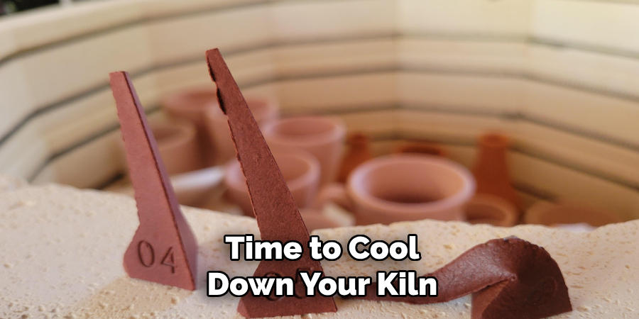 Time to Cool Down Your Kiln