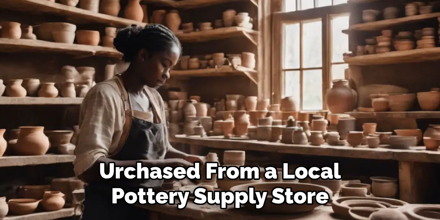 Urchased From a Local Pottery Supply Store