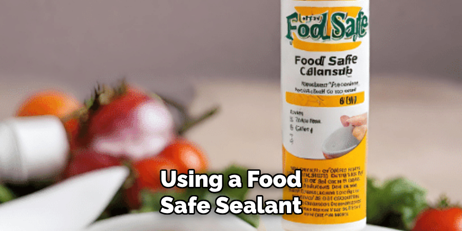 Using a Food-safe Sealant