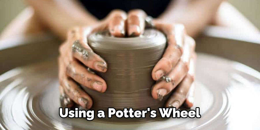 Using a Potter's Wheel