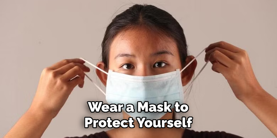 Wear a Mask to Protect Yourself