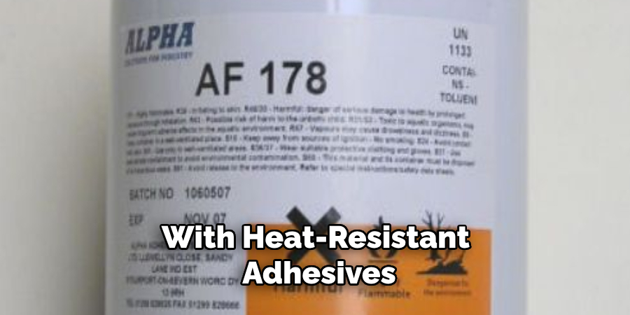 With Heat-resistant Adhesives