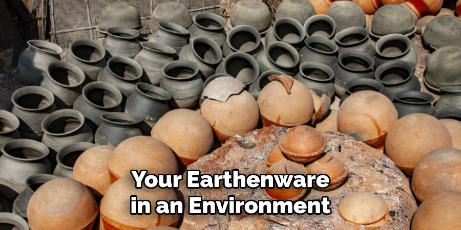 Your Earthenware in an Environment