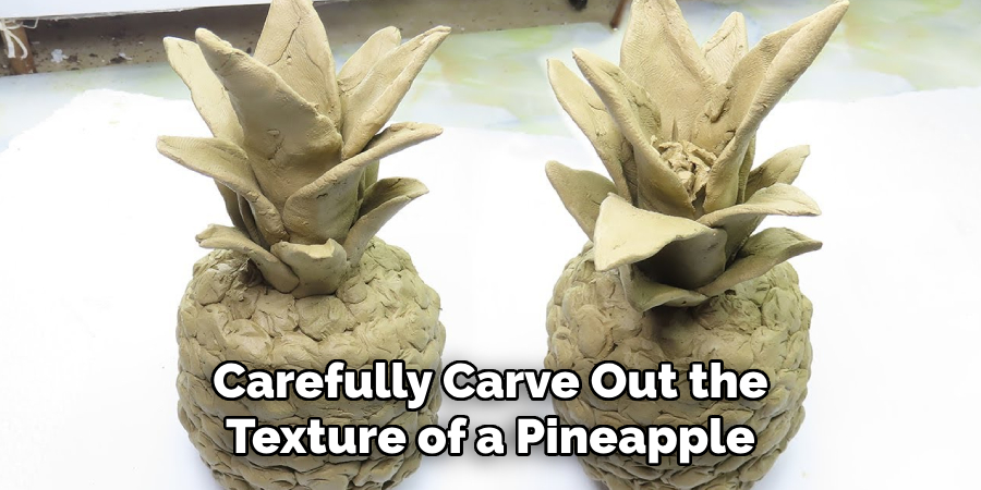 Carefully Carve Out the Texture of a Pineapple