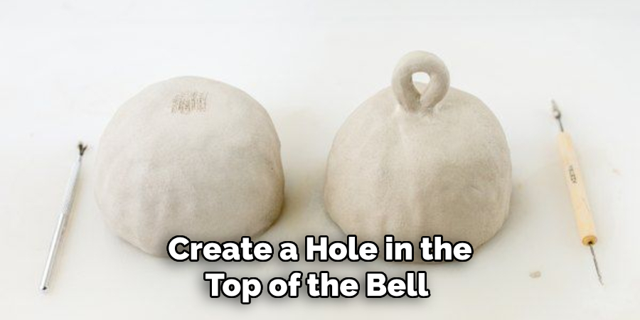 Create a Hole in the Top of the Bell 