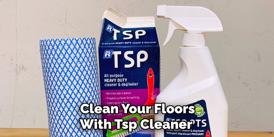 Clean Your Floors With Tsp Cleaner