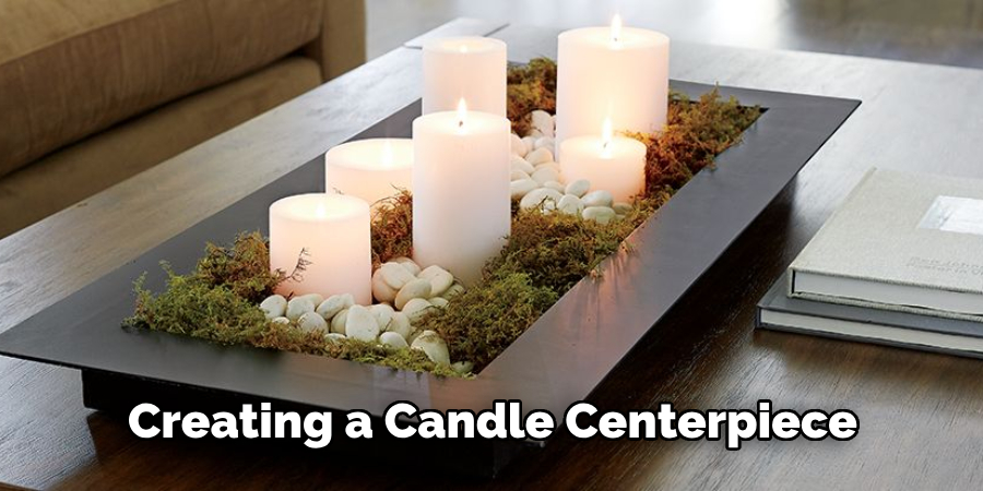 Creating a Candle Centerpiece 