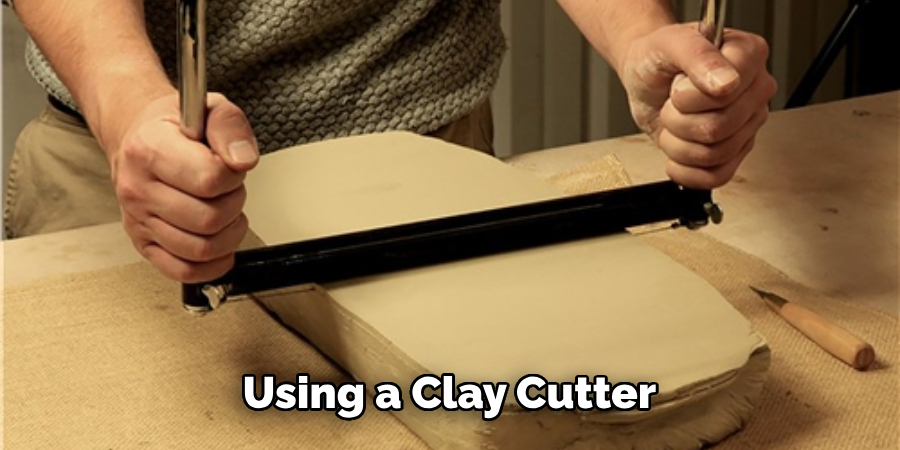 Using a Clay Cutter 