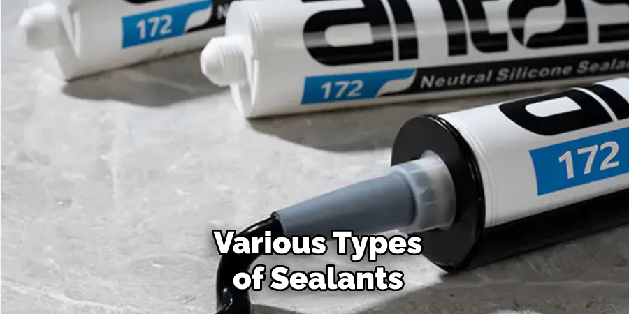 Various Types of Sealants