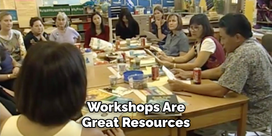 Workshops Are Great Resources