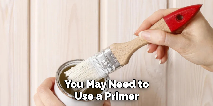 You May Need to Use a Primer