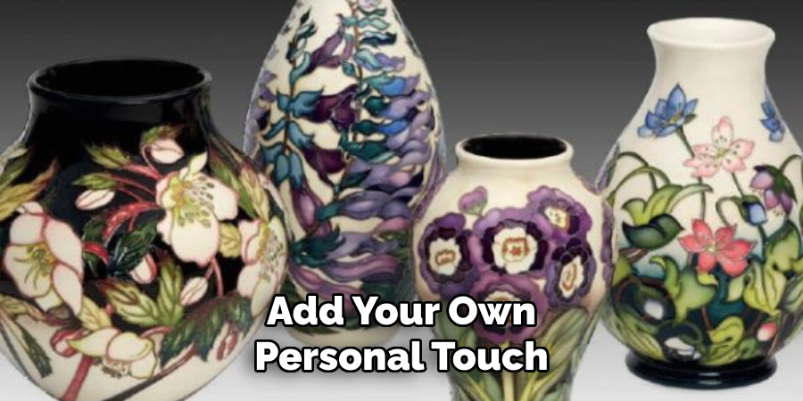 Add Your Own Personal Touch