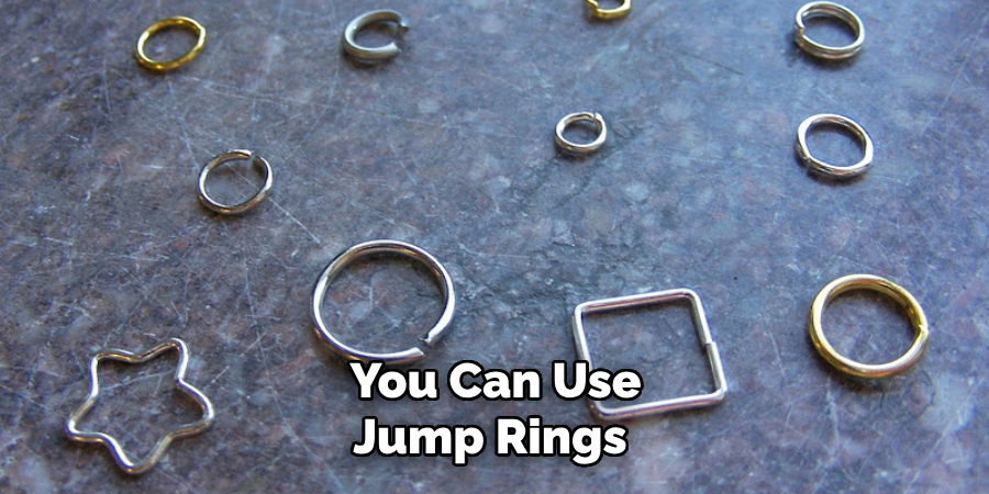 You Can Use Jump Rings 