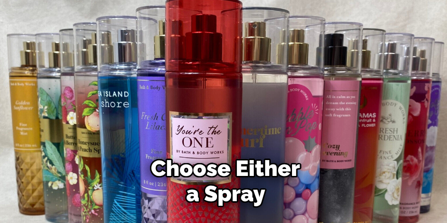 Choose Either a Spray 