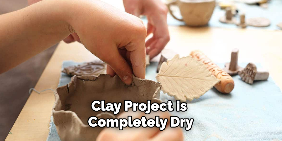 Clay Project is Completely Dry