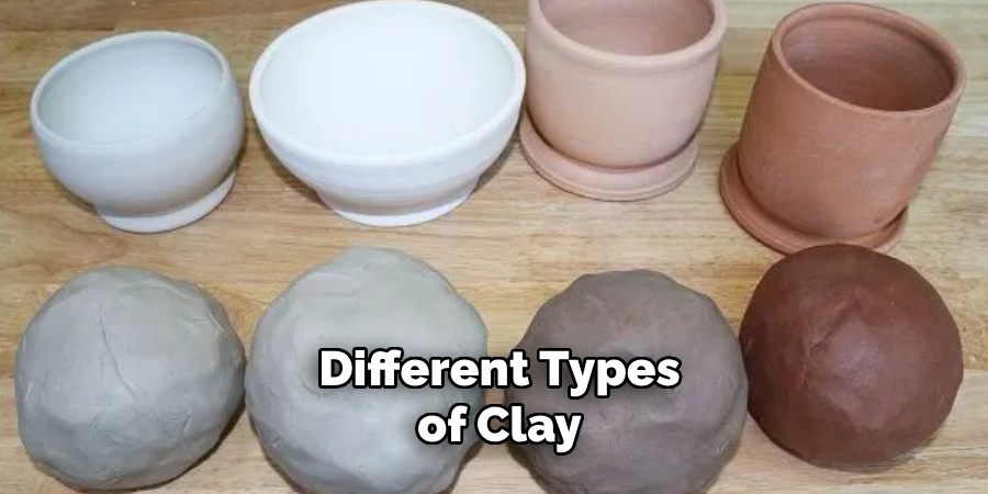 Different Types of Clay