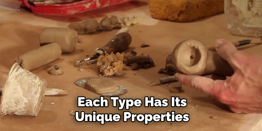 Each Type Has Its Unique Properties