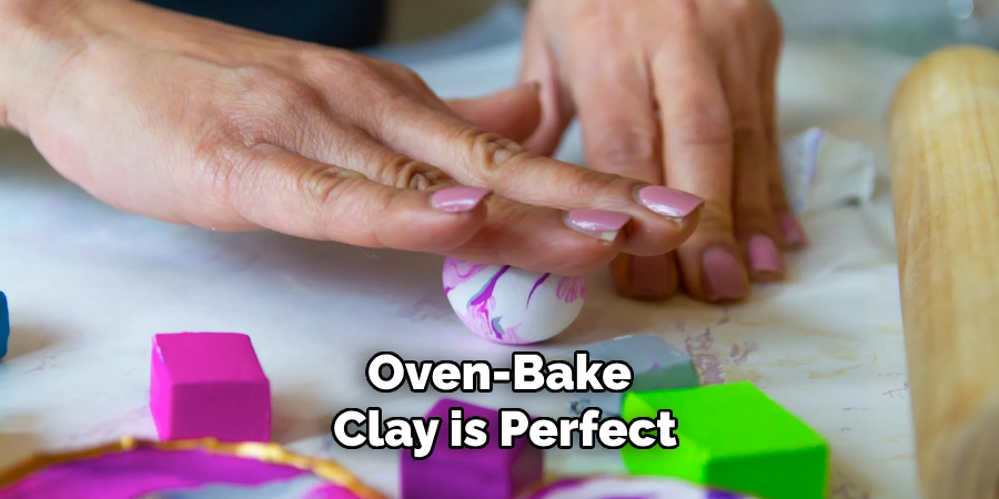 Oven-bake Clay is Perfect