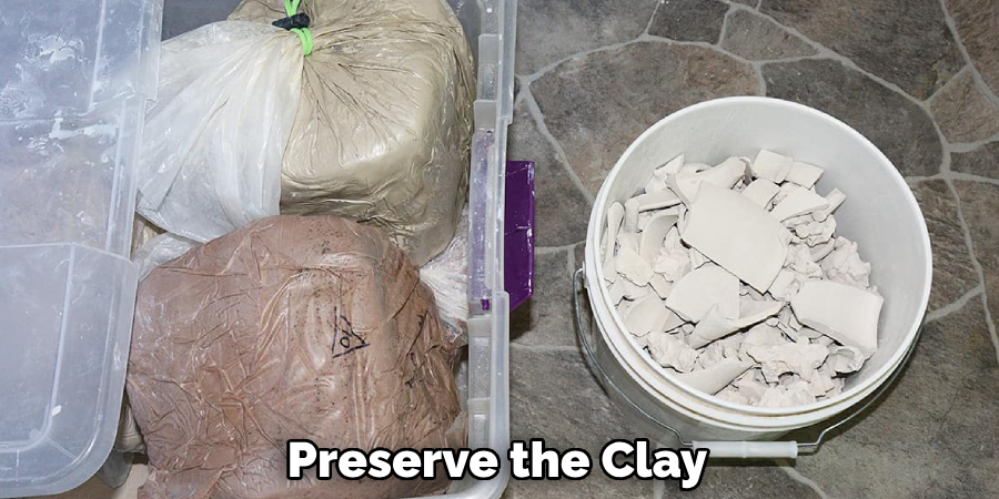 Preserve the Clay