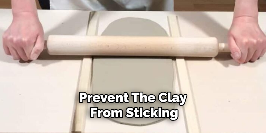 Prevent the Clay From Sticking