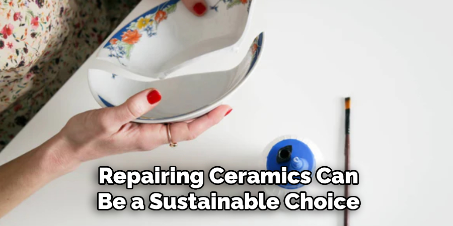 Repairing Ceramics Can Be a Sustainable Choice