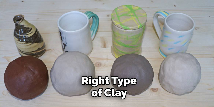 Right Type of Clay