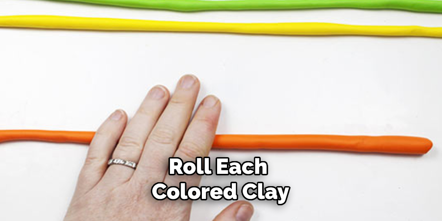 Roll Each Colored Clay