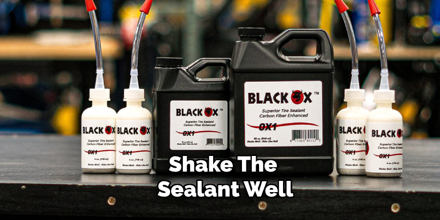 Shake the Sealant Well