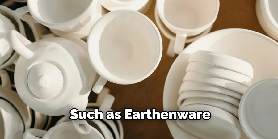 Such as Earthenware