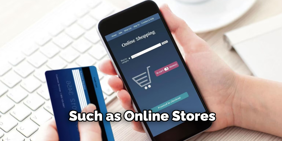 Such as Online Stores