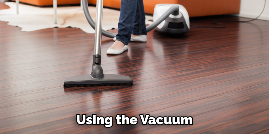 Using the Vacuum