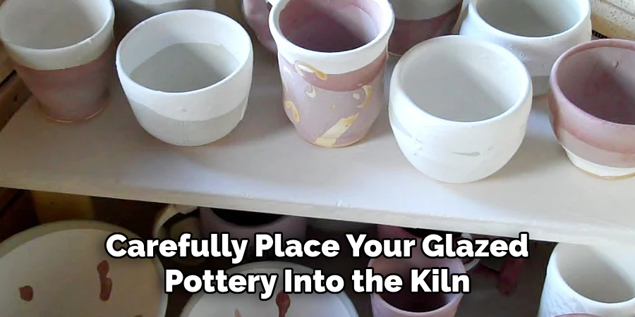 Carefully Place Your Glazed Pottery Into the Kiln