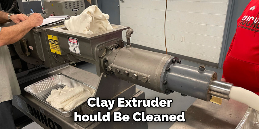  Clay Extruder Should Be Cleaned