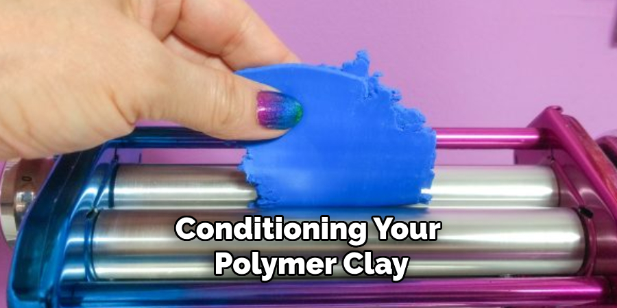 Conditioning Your Polymer Clay