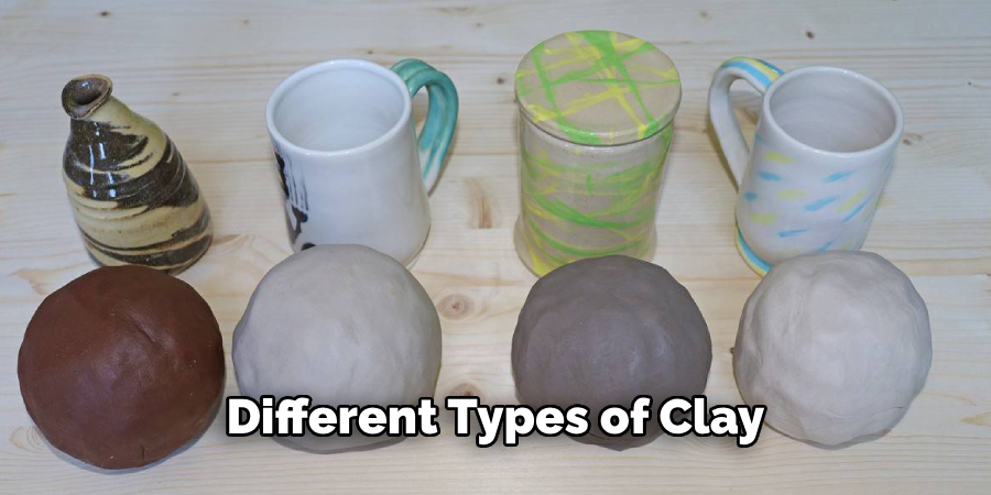 Different Types of Clay