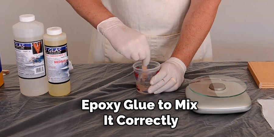 Epoxy Glue to Mix It Correctly