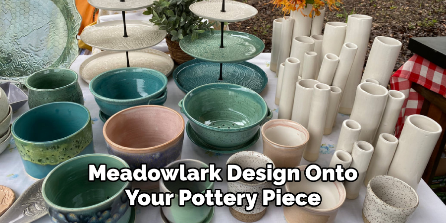 Meadowlark Design Onto Your Pottery Piece