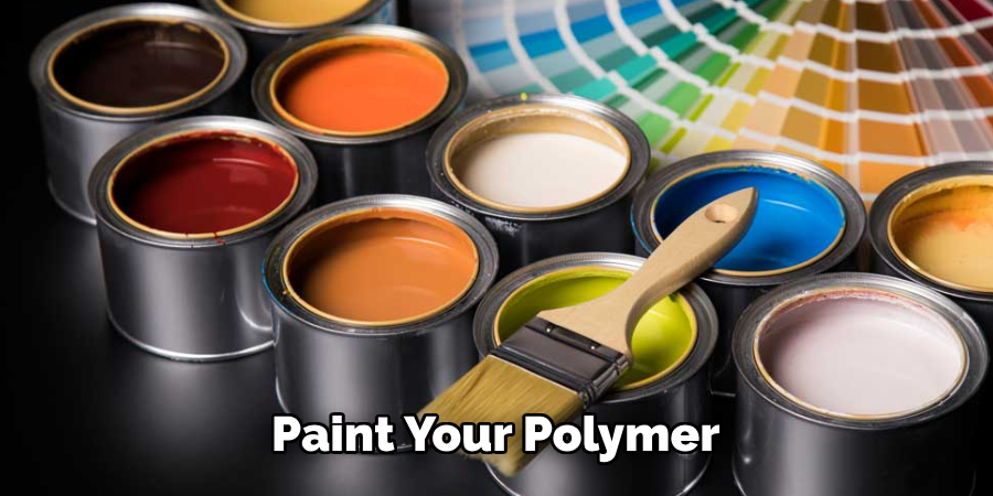 Paint Your Polymer