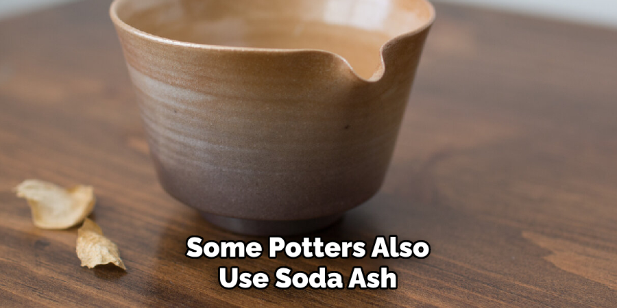 Some Potters Also Use Soda Ash